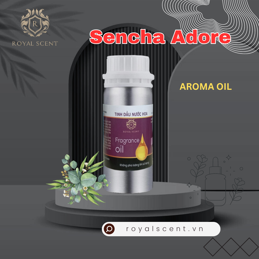 Tinh dầu Sencha Adore | AROMA OIL Made in France