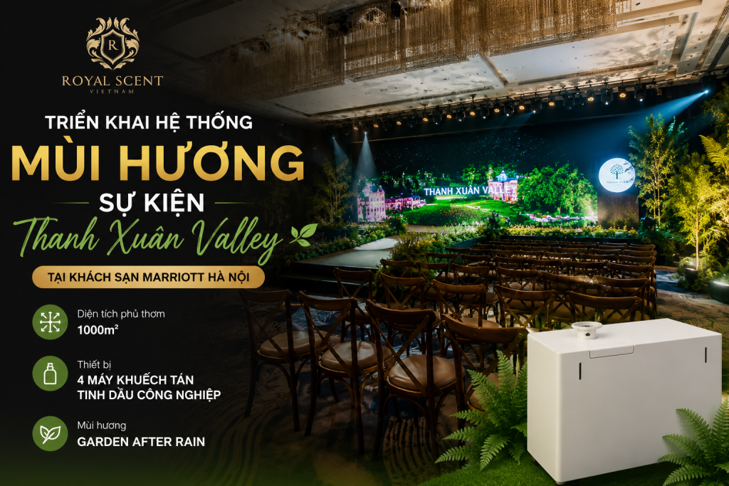 dự án hệ thống mùi thơm sự kiện ra mắt dự án bất động sản
